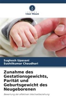 Sushilkumar Chaudhari, Sughosh Upasani - Zunahme des Gestationsgewichts, Parität und Geburtsgewicht des Neugeborenen