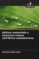 Abraham Abdul Jatto - Edilizia sostenibile e sicurezza umana nell'Africa subsahariana