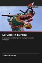 Tamás Rózsás - La Cina in Europa