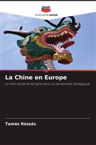 Tamás Rózsás - La Chine en Europe