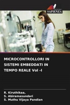 S. Abiramasundari, Kiruthikaa, Kiruthikaa, S. Muthu Vijaya Pandian - MICROCONTROLLORI IN SISTEMI EMBEDDATI IN TEMPO REALE Vol -I