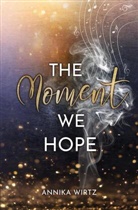 Annika Wirtz - The Moment we Hope