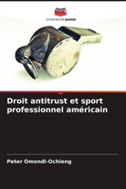 Peter Omondi-Ochieng - Droit antitrust et sport professionnel américain