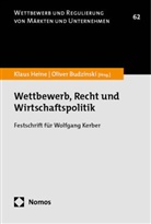 Budzinski, Oliver Budzinski, Klaus Heine - Wettbewerb, Recht und Wirtschaftspolitik