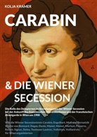 Kolja Kramer - CARABIN & DIE WIENER SECESSION