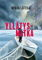 Merja Lättilä - Yllätysmatka