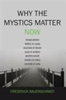 Frederick Bauerschmidt - Why the Mystics Matter Now
