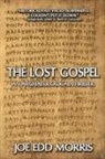 Joe Edd Morris - The Lost Gospel