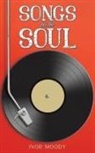 Ivor Moody - Songs for the Soul
