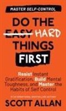 Scott Allan - Do the Hard Things First