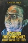 Lionel Pike - A Passion for Symphonies