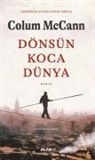 Colum McCann - Dönsün Koca Dünya