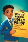 Kaleena McQueen - How to Become Bully-Proof