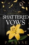 P. Rayne - Shattered Vows (Hardcover)
