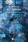 David Harvey - Asi Sehirler