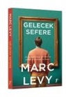 Marc Levy - Gelecek Sefere
