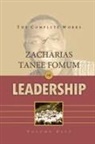 Zacharias Tanee Fomum - The Complete Works of Zacharias Tanee Fomum on Leadership (Volume 5)