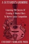 University Scholastic Press - A Guitarist's Grimoire