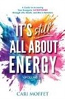 Cari Moffet - It's Still All About Energy