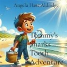 Angela Hart Aldridge - Tommy's Sharks Tooth Adventure