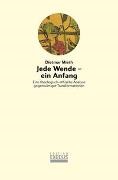 Dietmar Mieth - Jede Wende – ein Anfang Eine theologisch-ethische Analyse gegenwärtiger Transformationen