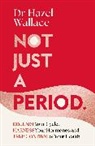 Hazel Wallace - Not Just a Period