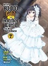 Funa - Saving 80,000 Gold in Another World for my Retirement 7 (light novel)