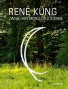 Silvia Küng - René Küng – zwischen Mond und Sonne