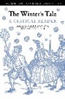 Todd Borlik, Peter Kirwan, Todd Borlik, Peter Kirwan - The Winter's Tale: A Critical Reader