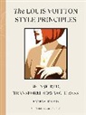 Hannah Rogers, Rogers Hannah - The Louis Vuitton Style Principles