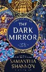 Samantha Shannon - The Dark Mirror