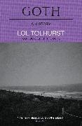 Lol Tolhurst, Tolhurst Lol - Goth: A History