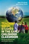 Jean Kirshner, Jenny Pettit - Teaching Social Studies in the Early Childhood Classroom
