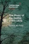 Emma Mcevoy, Emma (University of Westminster) Mcevoy - Music of the Gothic 17891820