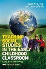 Jean Kirshner, Jenny Pettit - Teaching Social Studies in the Early Childhood Classroom