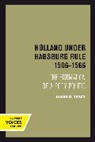 James D. Tracy - Holland Under Habsburg Rule, 1506-1566