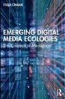 Toija Cinque, Cinque Toija - Emerging Digital Media Ecologies