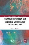 Carlotta Scioldo - European Networks and Cultural Governance