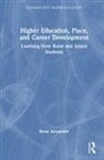 Rosie Alexander, Alexander Rosie - Higher Education, Place, and Career Development