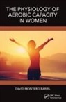 David Montero Barril - Physiology of Aerobic Capacity in Women