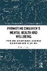 Rebecca P. Ang, Ang Rebecca P. - Promoting Children's Mental Health and Wellbeing