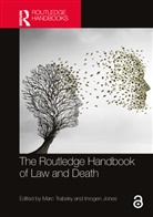 Imogen Jones, Marc Trabsky - The Routledge Handbook of Law and Death