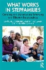 Marilyn Coleman, Lawrence Ganong, Lawrence Coleman Ganong, Ganong Lawrence, Caroline Sanner - What Works in Stepfamilies