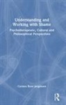 Carsten René Jørgensen, Carsten Rene Jrgensen - Understanding and Working With Shame
