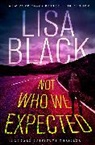 Lisa Black - Not Who We Expected