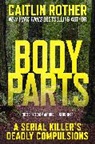 Caitlin Rother, Rother Caitlin - Body Parts