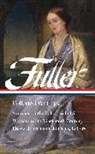 Brigitte Bailey, Noelle Baker, Noelle A. Baker, Margaret Fuller, Megan Marshall - Margaret Fuller: Collected Writings (LOA #388)