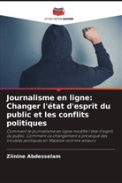 Ziinine Abdesselam - Journalisme en ligne: Changer l'état d'esprit du public et les conflits politiques