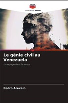 Pedro Arevalo - Le génie civil au Venezuela