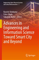 Takayuki Nishio, Ryoichi Shinkuma, Fatos Xhafa - Advances in Engineering and Information Science Toward Smart City and Beyond